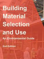 An Environmental Guide to Building Material Selection and Use Brochure