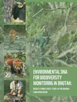 Environmental DNA for Biodiversity Monitoring in Bhutan: Results from a pilot study in the Mangde Chhu river basin  Brochure