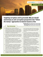 Targeting corruption and its proceeds: Why we should mainstream an anti-corruption perspective into “follow the money” approaches to natural resource crime Brochure