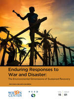 Enduring Responses to War and Disaster: The Environmental Dimensions of Sustained Recovery Brochure