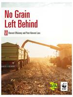 No Grain Left Behind, Part 6: Harvest Efficiency and Post-Harvest Loss Brochure