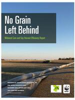 No Grain Left Behind: Midwest Corn and Soy Harvest Efficiency Report Brochure