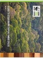Guide to Lesser Known Tropical Timber Species Brochure